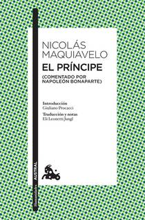 El Príncipe (Comentado Por Napoleón Bonaparte) / The Prince (Commented by Napoleon Bonaparte)