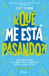 ¿Qué Me Está Pasando? Guía Para Chicos / Growing Up Great!