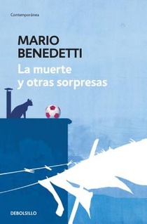 Benedetti, M: Muerte Y Otras Sorpresas / Death and Other Sur