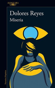 Reyes, D: Miseria / Misery