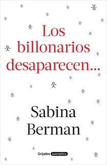 Los Billonarios Desaparecen / The Billionaires Disappear