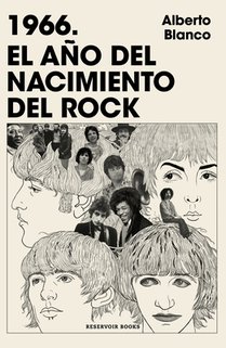 1966. El Año del Nacimiento del Rock / 1966. the Year Rock Was Born