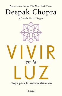 Vivir En La Luz. Yoga Para La Autorrealización / Living in the Light: Yoga for Self-Realization