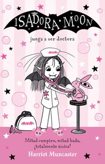 Isadora Moon Juega a Ser Doctora / Isadora Moon Helps Out