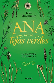 Ana de Las Tejas Verdes. La Maestra de Avonlea / Anne of Avonlea