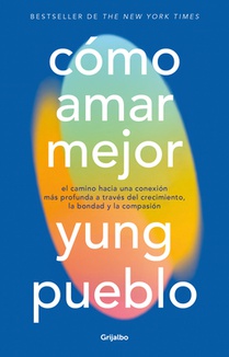Cómo Amar Mejor / How to Love Better