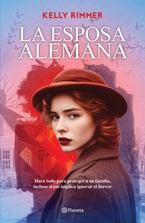 La Esposa Alemana (Novela) / The German Wife (a Novel)