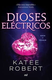Dioses Eléctricos: Reinterpretación de Eros Y Psique / Electric Idol (Dark Olympus 2)
