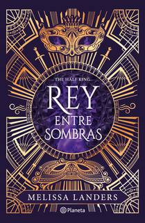 Rey Entre Sombras / The Half King