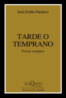 Tarde o temprano (Poesía) / Sooner or Later (Poems)