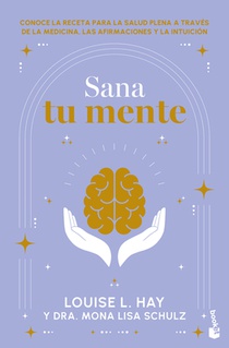 Sana Tu Mente / Heal Your Mind