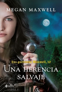 Guerreras 10. Una Herencia Salvaje / Warrior Women 10. a Wild Inheritance