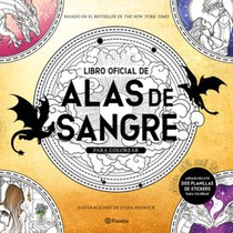 Alas de Sangre. Libro Oficial Para Colorear / Fourth Wing: The Official Coloring and Sticker Book