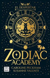 Zodiac Academy 1. El despertar / Zodiac Academy 1. The Awakening
