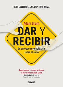 Dar Y Recibir.: Un Enfoque Revolucionario Sobre El Éxito (Segunda Edición)