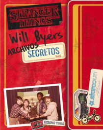 Stranger Things.: Will Byers: Archivos Secretos (Nueva Edición Rústica)