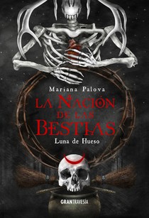 La Nación de Las Bestias 3: Luna de Hueso Volume 3
