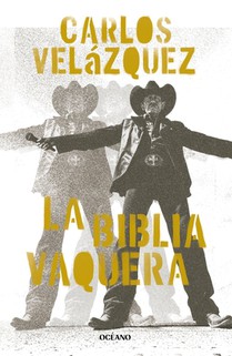 La Biblia Vaquera / The Cowgirl Bible
