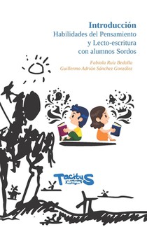 Introduccion Habilidades del pensamiento y Lecto-escritura con alumnos Sordos