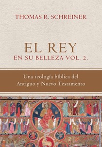 Schreiner, T: Rey en su belleza - Vol. 2