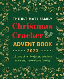 The Ultimate Family Christmas Cracker Advent Book