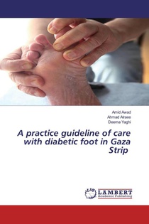 A practice guideline of care with diabetic foot in Gaza Strip