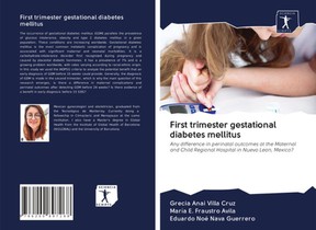 First trimester gestational diabetes mellitus