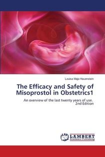 The Efficacy and Safety of Misoprostol in Obstetrics1