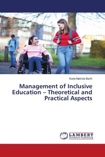 Management of Inclusive Education - Theoretical and Practical Aspects