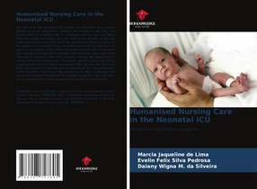 Humanised Nursing Care in the Neonatal ICU