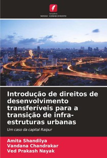Introdução de direitos de desenvolvimento transferíveis para a transição de infra-estruturas urbanas