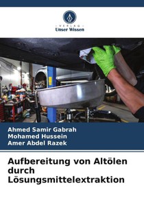 Aufbereitung von Altölen durch Lösungsmittelextraktion