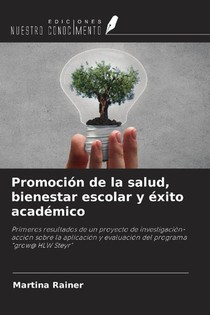 Promoción de la salud, bienestar escolar y éxito académico