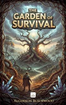 The Garden of Survival