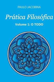 Prática Filosófica - O Todo