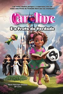 Shadow, P: Caroline e a Fruta da Verdade
