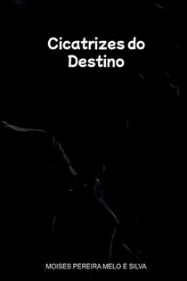 Cicatrizes Do Destino