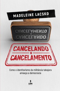 Cancelando o Cancelamento