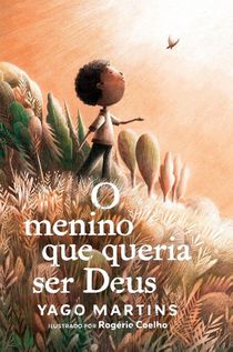 O menino que queria ser Deus