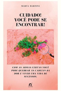 Cuidado! Você Pode Se Encontrar!