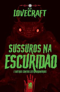 Lovecraft - Sussuros Na Escuridão e Outros Contos Extraordinários