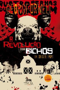 A Revolucao dos Bichos LUXO - Capa Dura