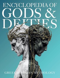Encyclopedia of Gods & Deities - Greek & Roman Mythology