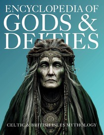 Encyclopedia of Gods & Deities - Celtic & British Isles Mythology