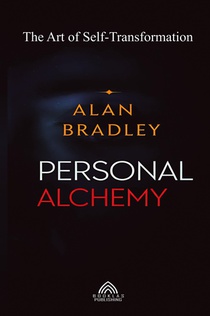 Personal Alchemy - The Art of Self-Transformation