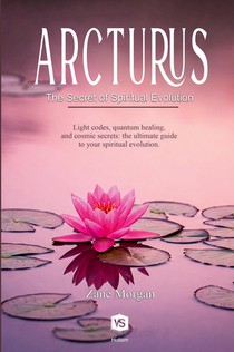 Arcturus - The Secret of Spiritual Evolution