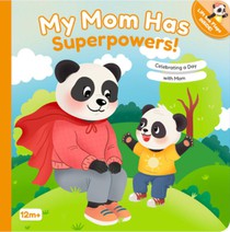 My Mom Has Superpowers!