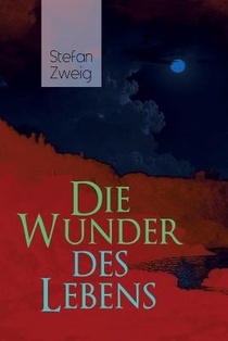 Die Wunder des Lebens