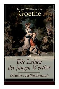 Die Leiden des jungen Werther (Klassiker der Weltliteratur) voorzijde