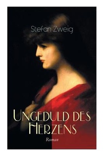 Ungeduld des Herzens. Roman voorzijde